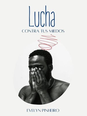 cover image of Lucha contra tus miedos